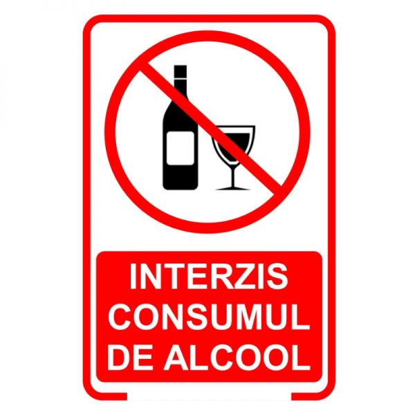 Avertizare Interzis Consumul de Alcool